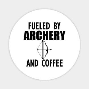 Archer - Fueled by archery and coffee Magnet